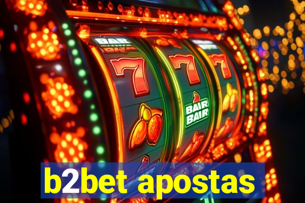 b2bet apostas